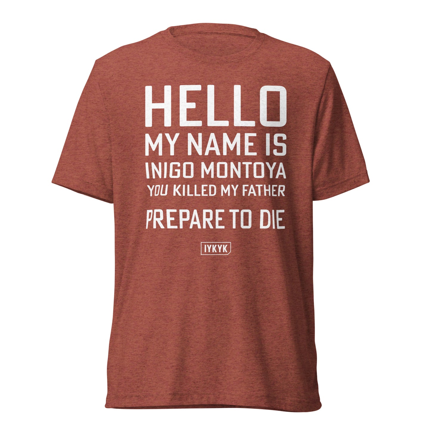 Premium Everyday Inigo Montoya Prepare To Die Princess Bride Tee