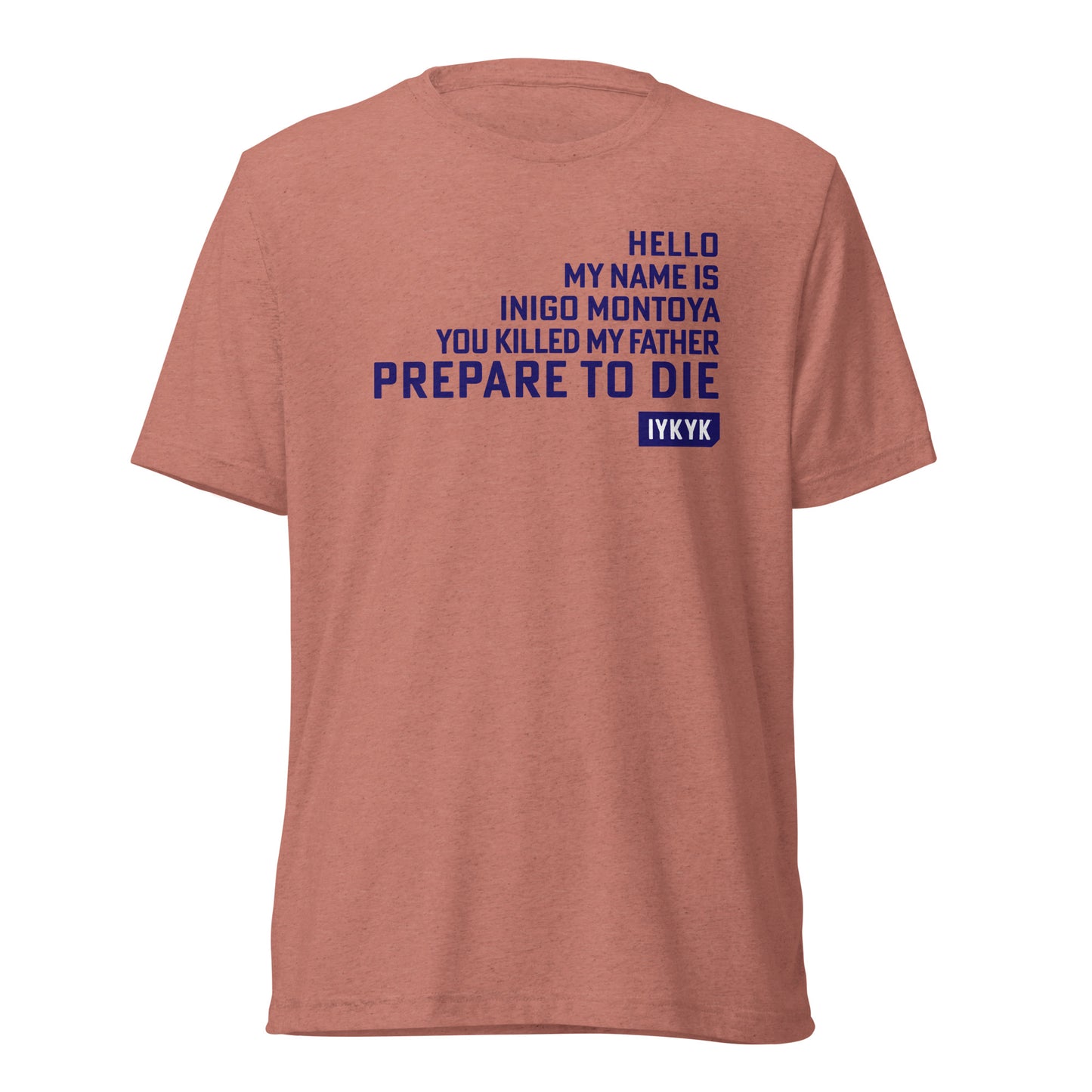 Premium Everyday Inigo Montoya Prepare To Die 2 Princess Bride Tee