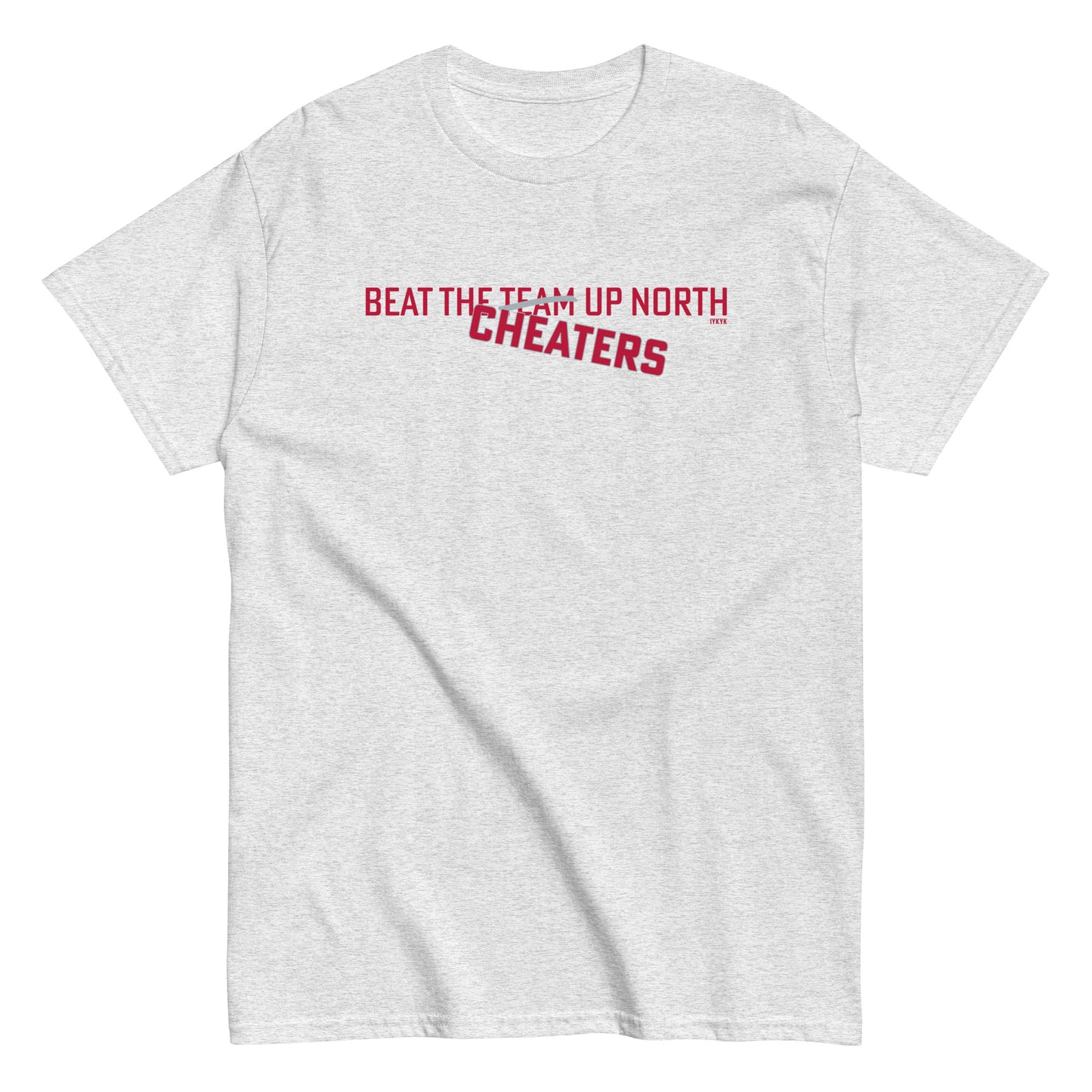 Classic Everyday Beat The Team [Cheaters] Up North Scarlet & Grey Tee