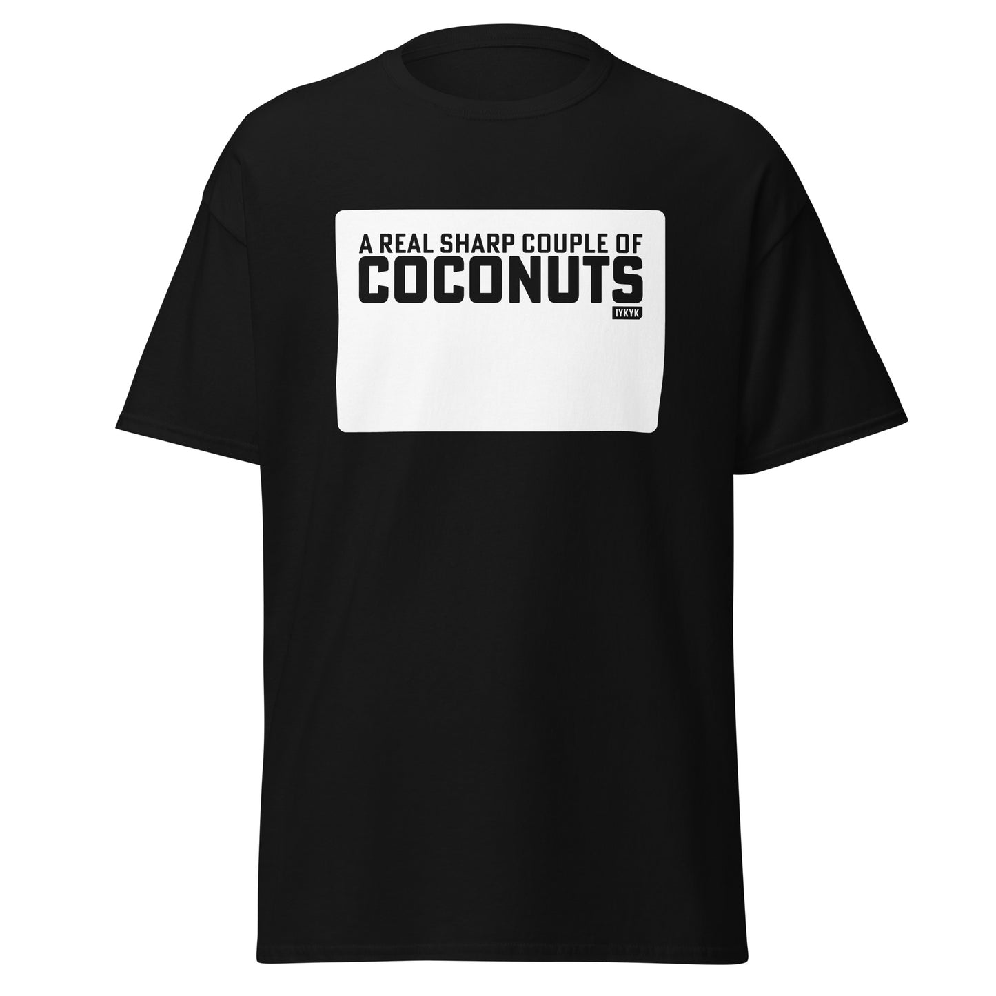 Classic Everyday A Real Sharp Couple Of Coconuts Rocky Tee