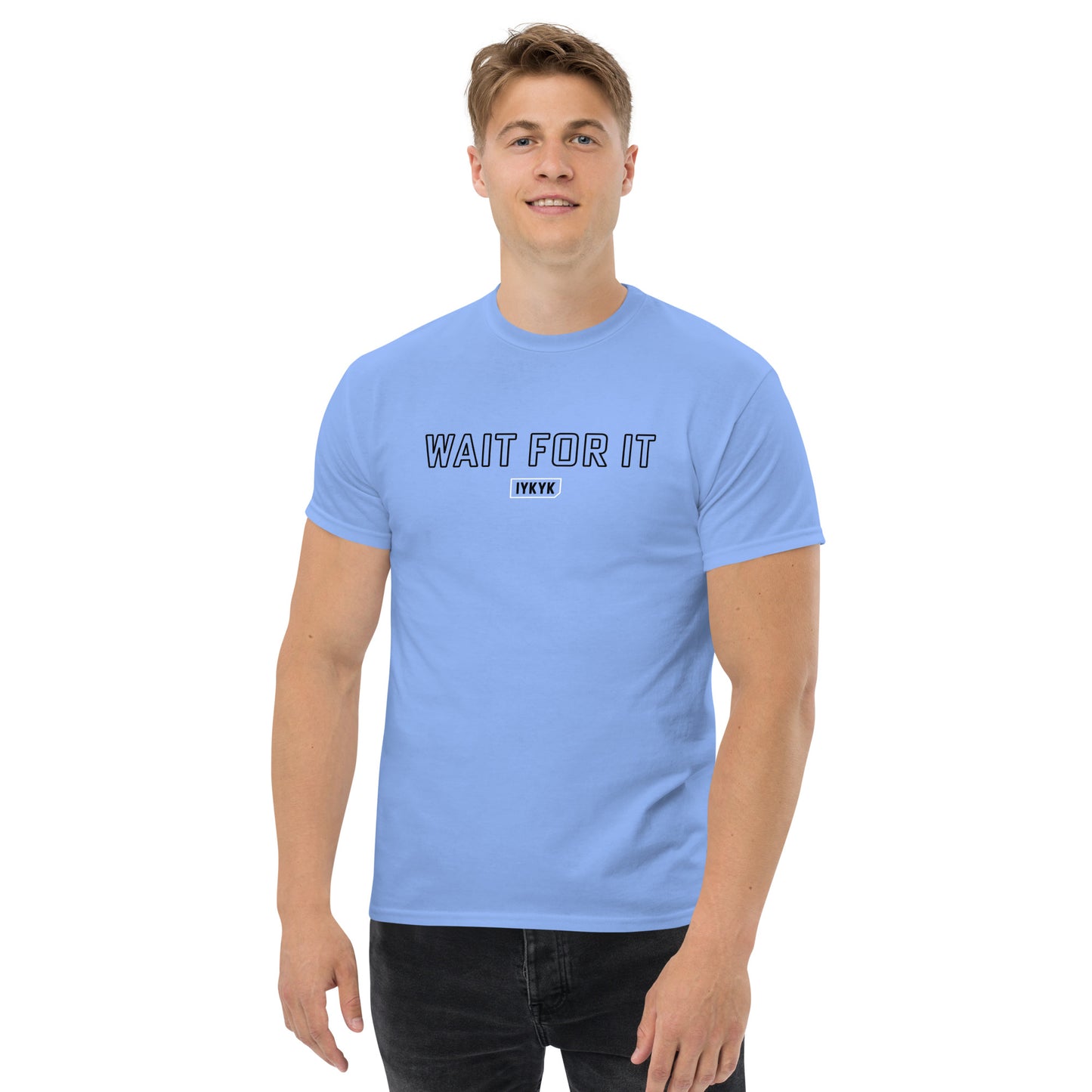 Classic Everyday Wait For It Psych Tee