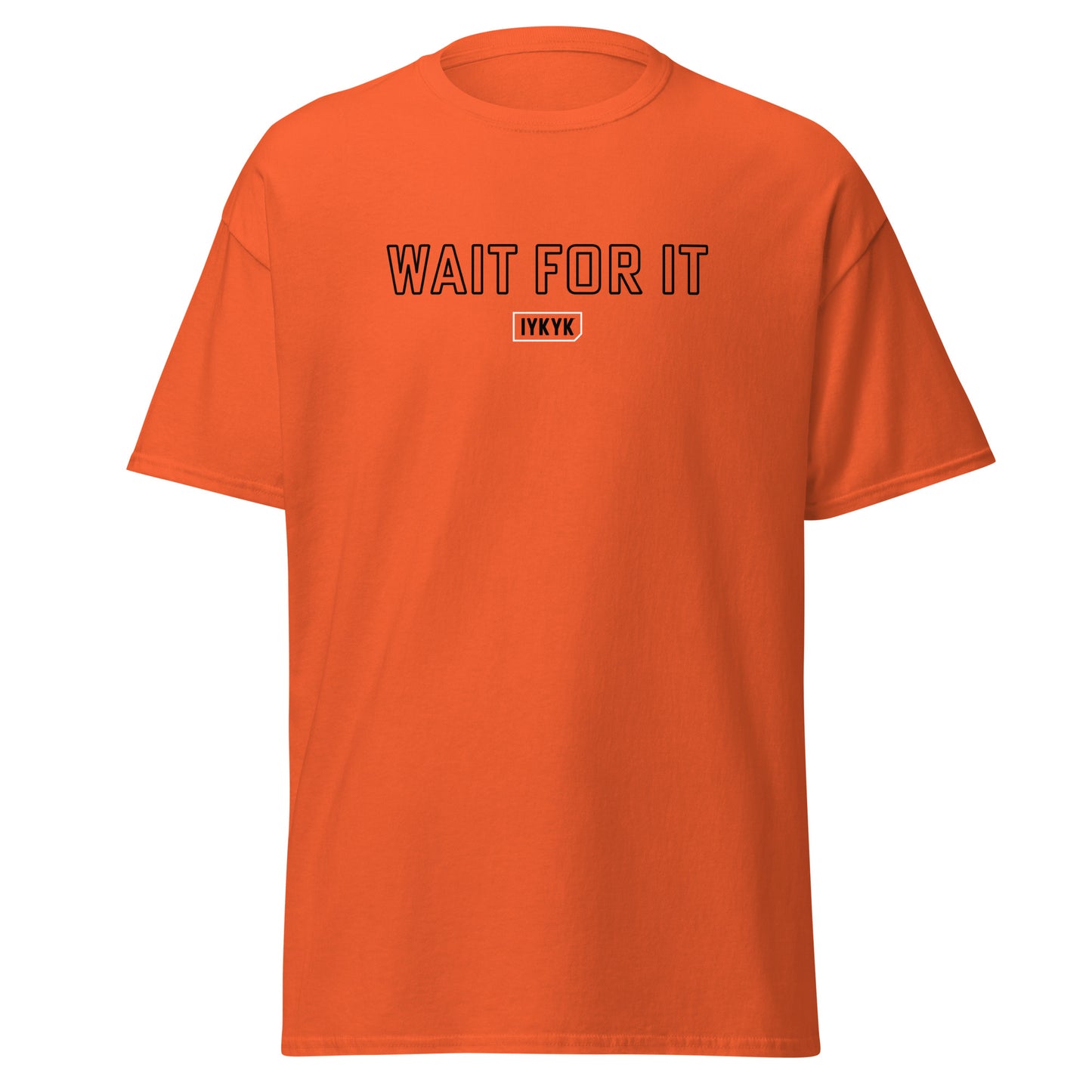 Classic Everyday Wait For It Psych Tee