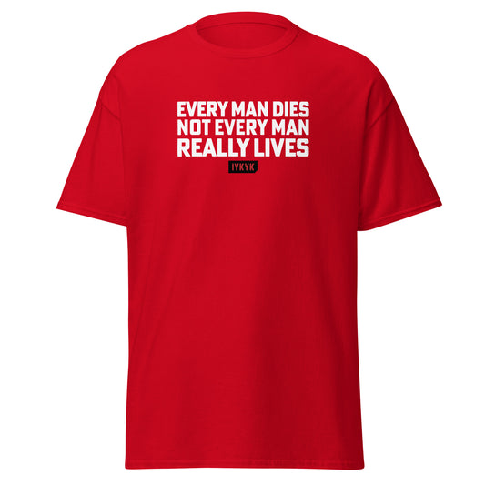 Classic Everyday Really Lives Braveheart Tee