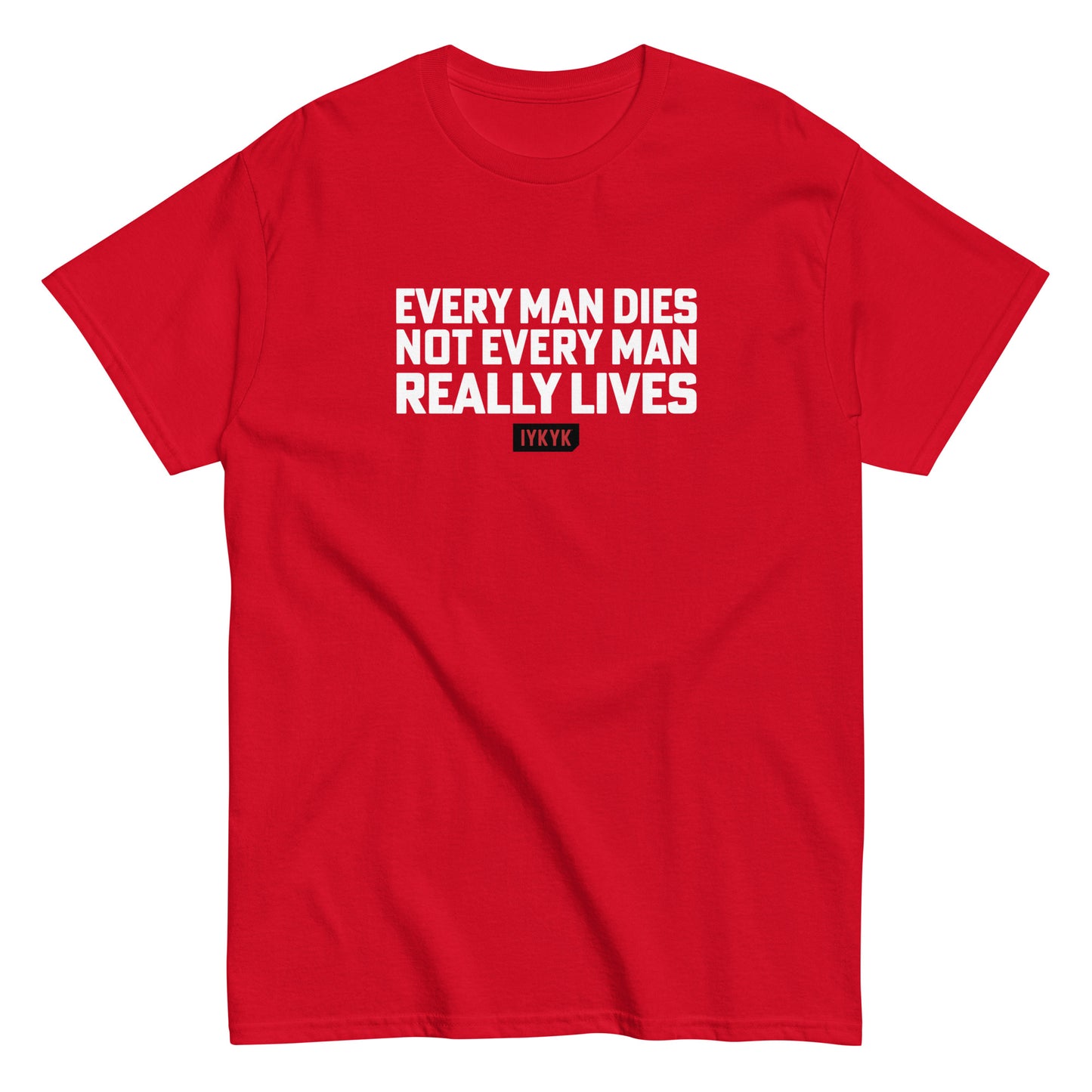 Classic Everyday Really Lives Braveheart Tee