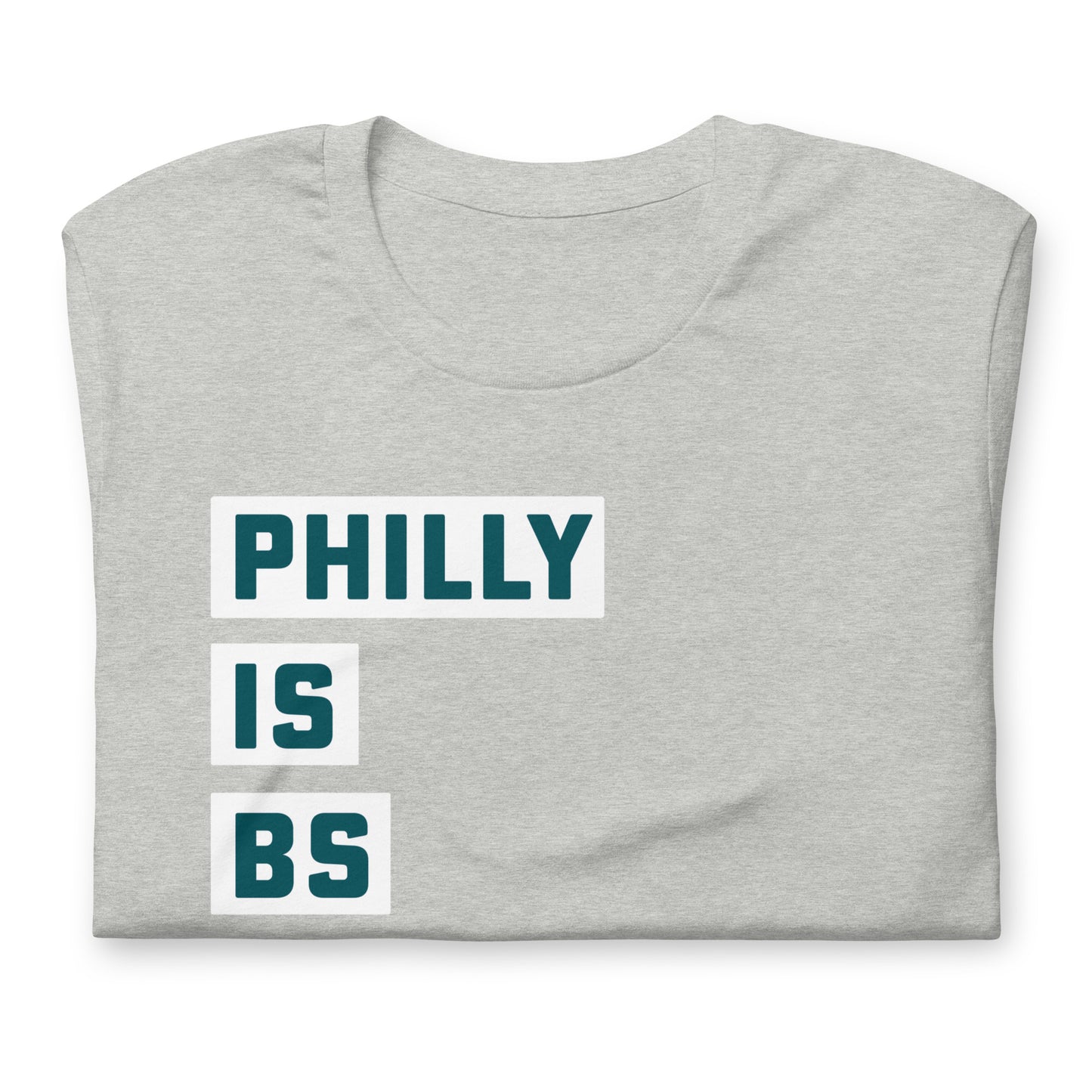 Classic Colors Philly Is BS Territory Tee