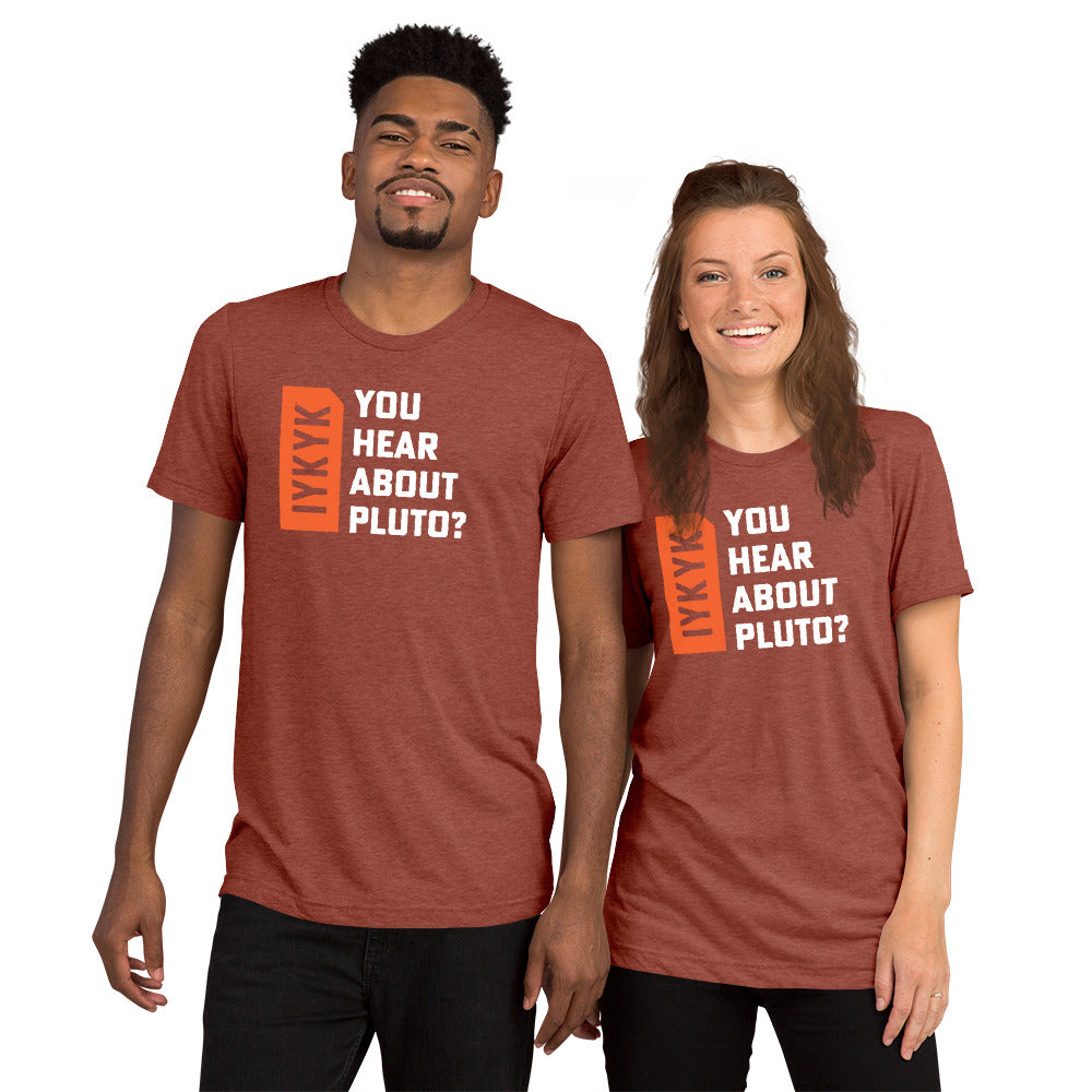 Premium Everyday You Hear About Pluto Psych Tee