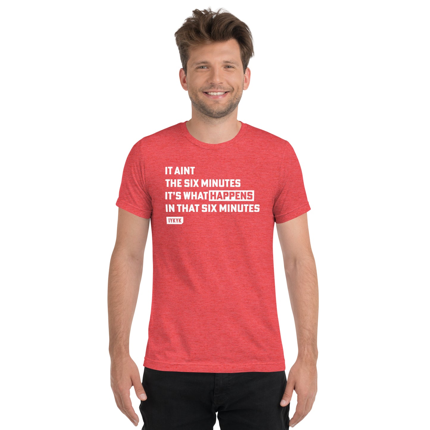 Premium  Everyday It's What Happens Six Minutes Vision Quest Tee