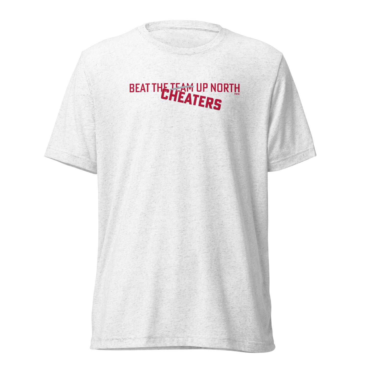 Premium Everyday Beat The Team [Cheaters] Up North Scarlet & Grey Tee