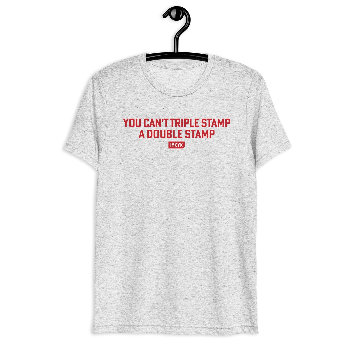 Premium Everyday Can't Triple Stamp A Double Stamp Dumb & Dumber Tee